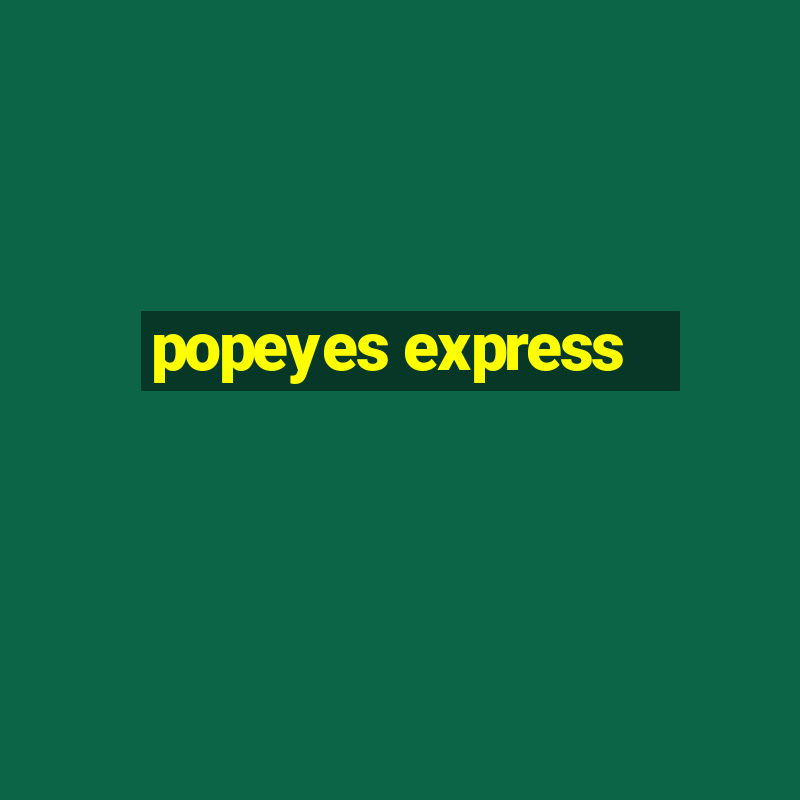 popeyes express