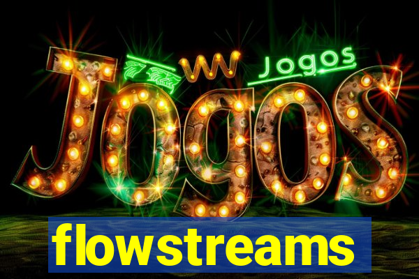 flowstreams