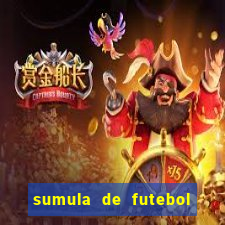 sumula de futebol de campo cbf