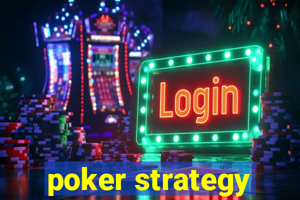 poker strategy