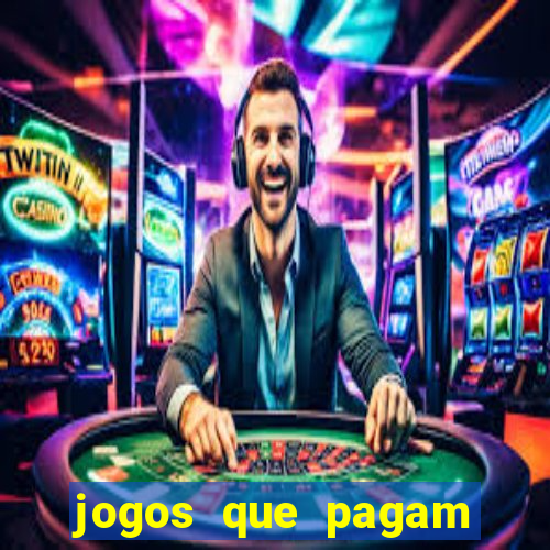 jogos que pagam pra vc jogar