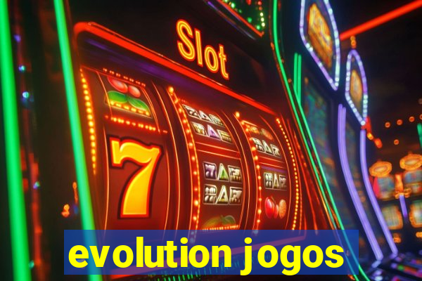 evolution jogos