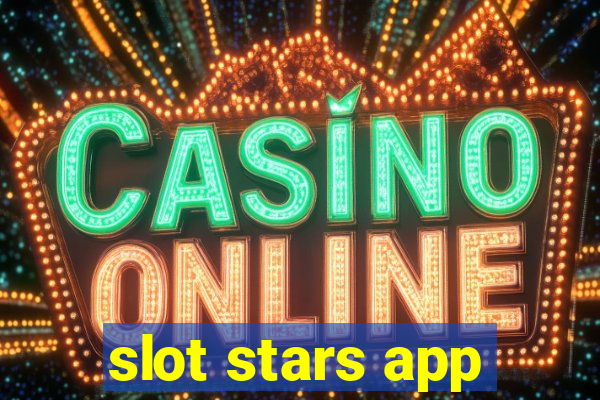 slot stars app