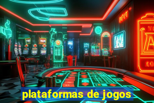 plataformas de jogos