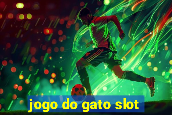 jogo do gato slot