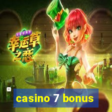 casino 7 bonus