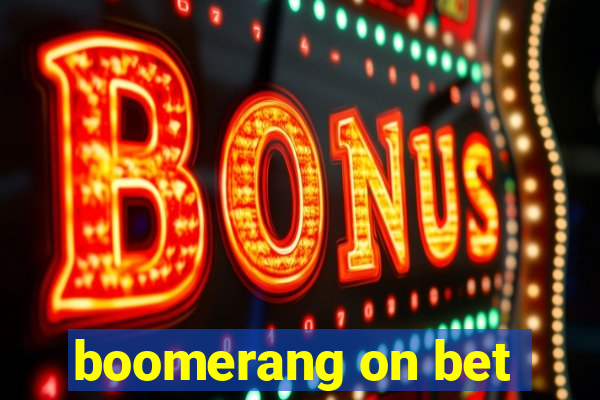 boomerang on bet