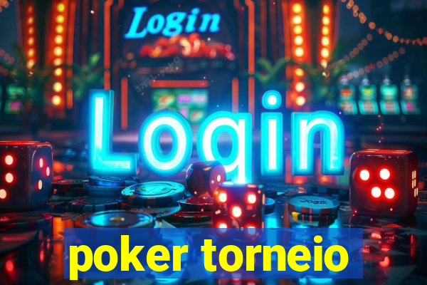 poker torneio