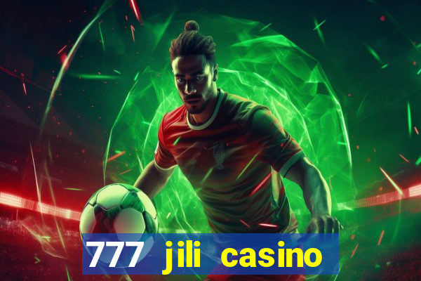 777 jili casino online slot ox