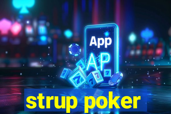 strup poker