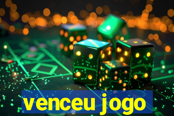 venceu jogo