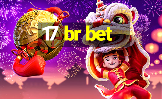 17 br bet