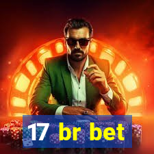 17 br bet