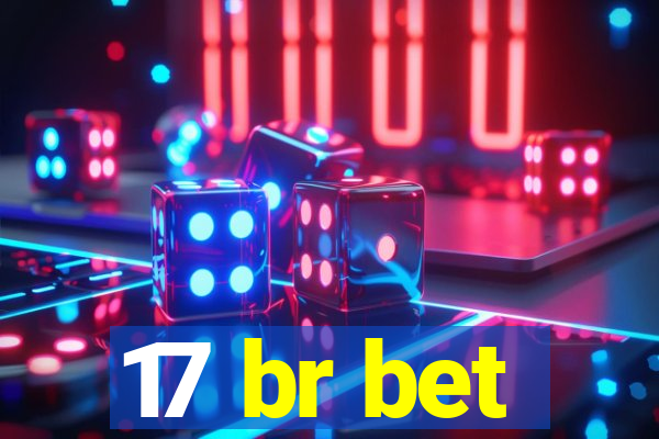 17 br bet