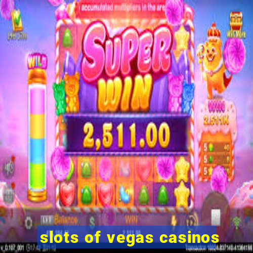 slots of vegas casinos