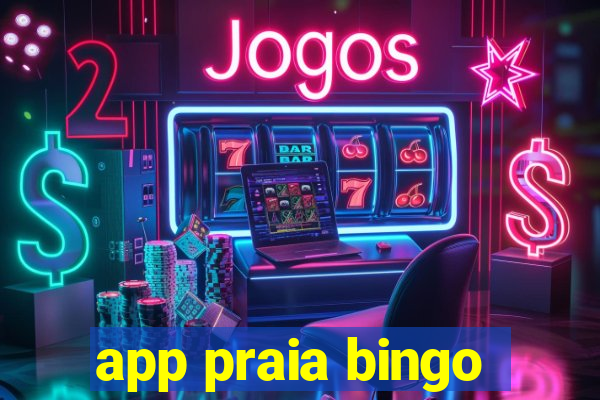 app praia bingo