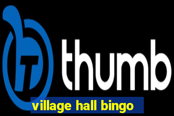 village hall bingo