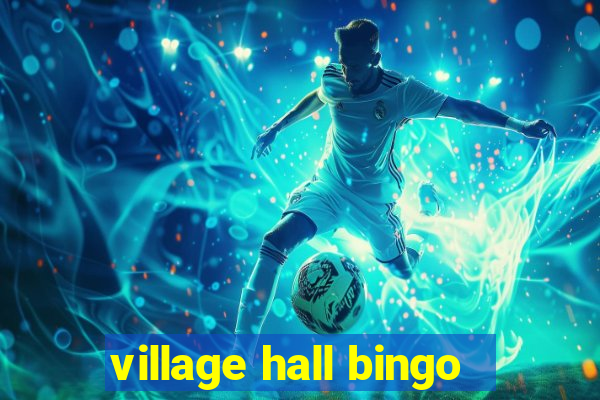 village hall bingo