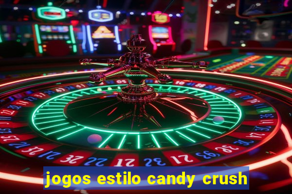 jogos estilo candy crush