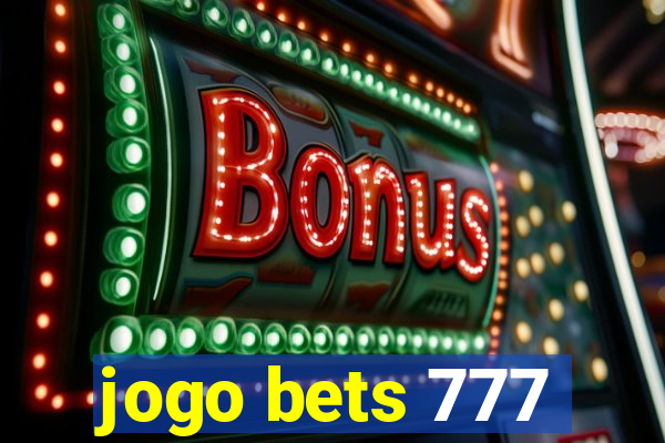 jogo bets 777