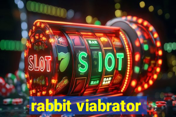 rabbit viabrator