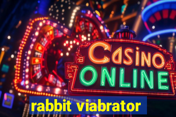 rabbit viabrator