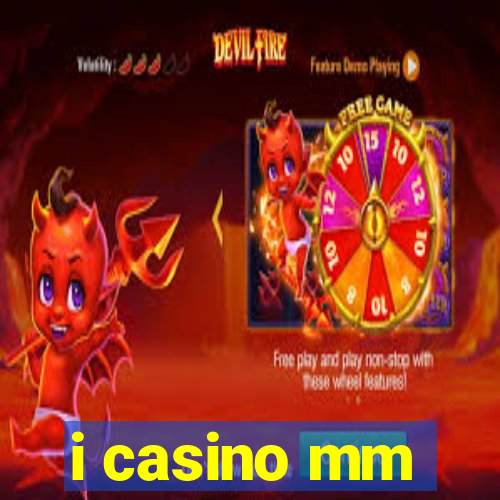 i casino mm