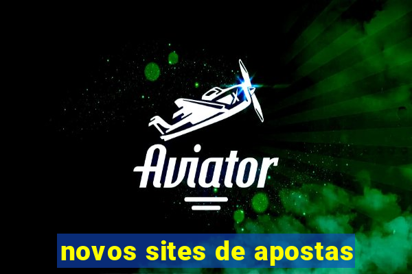 novos sites de apostas