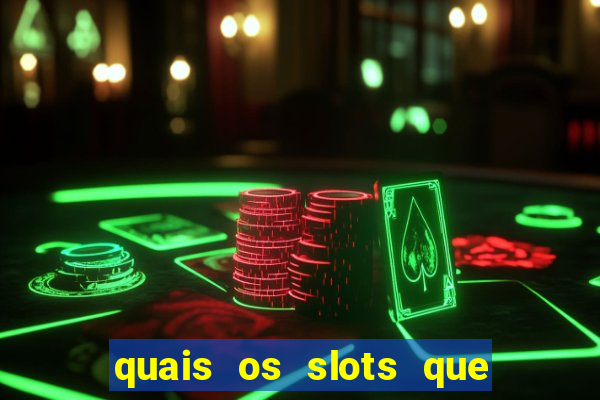 quais os slots que mais pagam