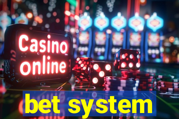 bet system