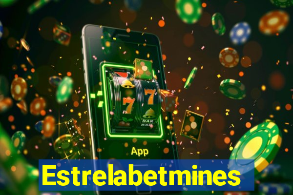 Estrelabetmines