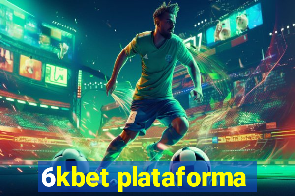 6kbet plataforma