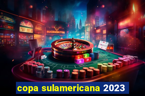 copa sulamericana 2023