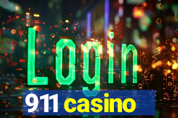 911 casino