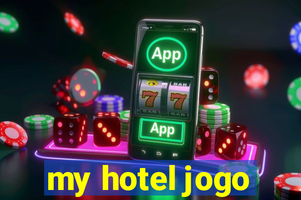 my hotel jogo