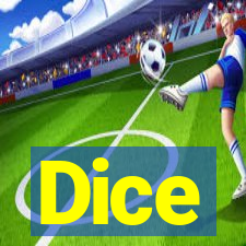 Dice