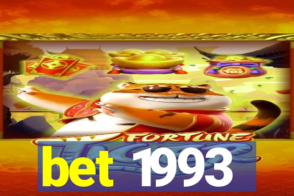 bet 1993