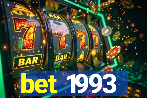 bet 1993