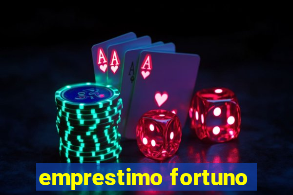 emprestimo fortuno