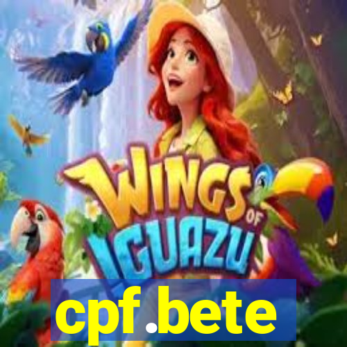 cpf.bete