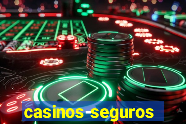 casinos-seguros