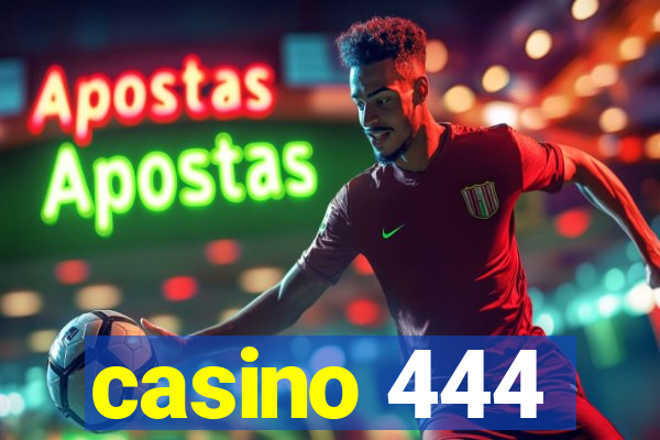 casino 444