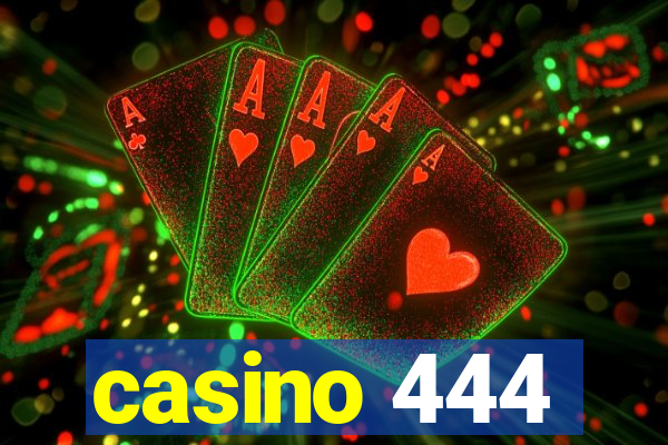 casino 444