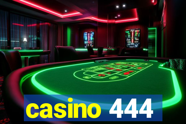 casino 444