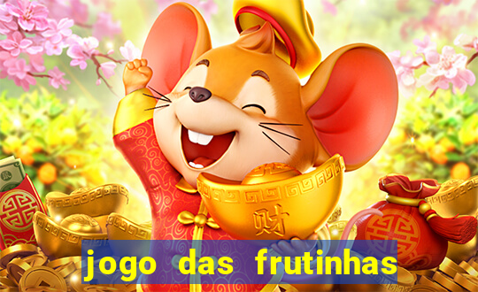 jogo das frutinhas que ganha dinheiro