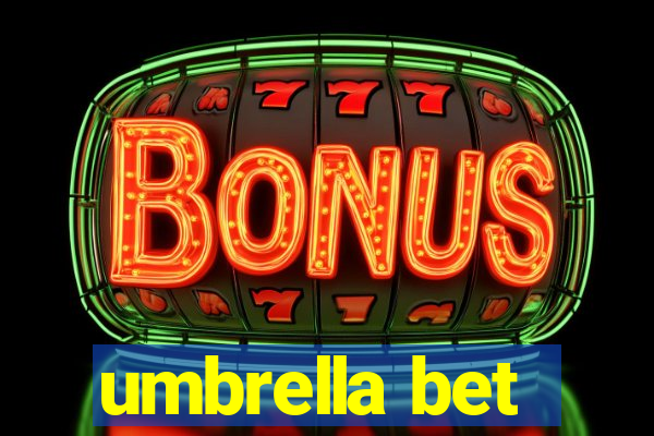 umbrella bet