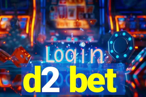 d2 bet