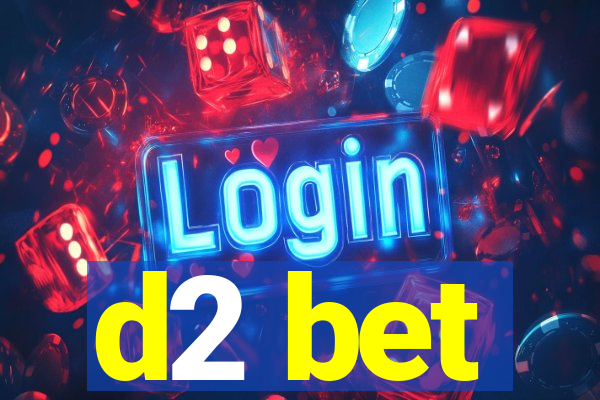 d2 bet