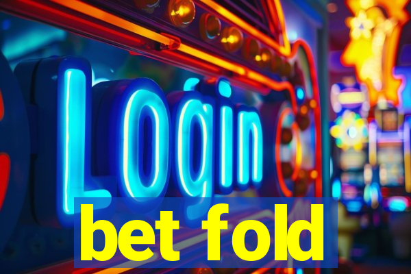 bet fold