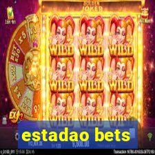 estadao bets